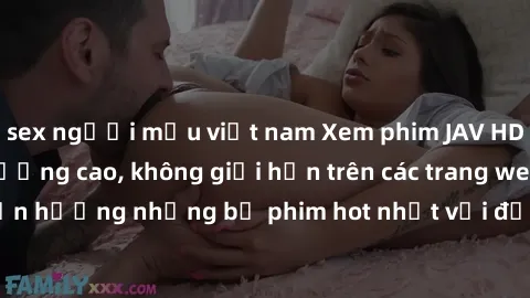 sex người mẫu việt nam Xem phim JAV HD miễn phí chất lượng cao, không giới hạn trên các trang web uy tín. Yên tâm tận hưởng những bộ phim hot nhất với độ nét sắc sảo, đẹp mắt ngay tại nhà. Hãy trải ng