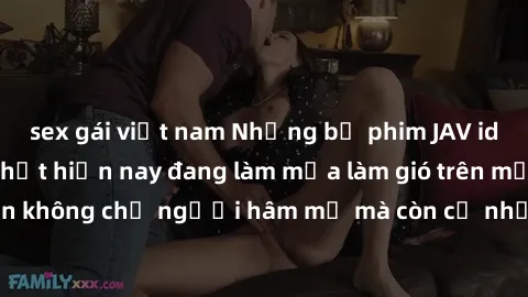 sex gái việt nam Những bộ phim JAV idol không che hot nhất hiện nay đang làm mưa làm gió trên mạng, hấp dẫn không chỉ người hâm mộ mà còn cả những ai mới tìm hiểu về thể loại này!