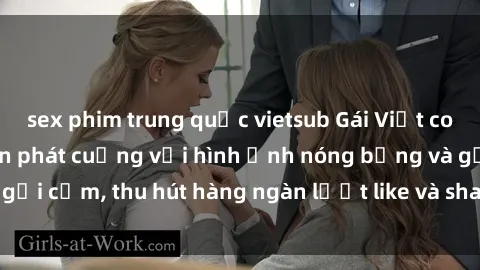 sex phim trung quốc vietsub Gái Việt cosplay sexy khiến fan phát cuồng với hình ảnh nóng bỏng và gợi cảm, thu hút hàng ngàn lượt like và share trên mạng xã hội.