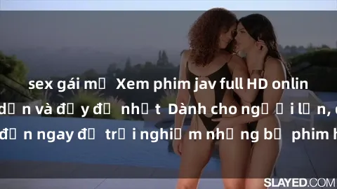 sex gái mỹ Xem phim jav full HD online miễn phí - Hấp dẫn và đầy đủ nhất  Dành cho người lớn, đến ngay để trải nghiệm những bộ phim hấp dẫn và hấp dẫn.