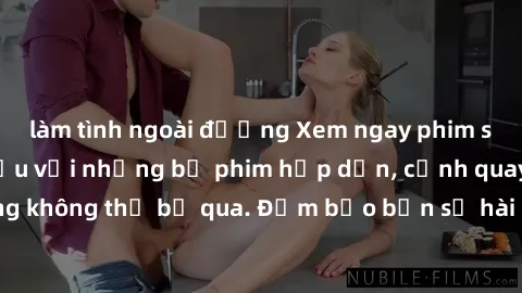làm tình ngoài đường Xem ngay phim sex bukkake hàng đầu với những bộ phim hấp dẫn, cảnh quay nóng bỏng không thể bỏ qua. Đảm bảo bạn sẽ hài lòng với trải nghiệm mới lạ này!
