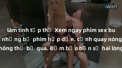 làm tình tập thể Xem ngay phim sex bukkake hàng đầu với những bộ phim hấp dẫn, cảnh quay nóng bỏng không thể bỏ qua. Đảm bảo bạn sẽ hài lòng với trải nghiệm mới lạ này!