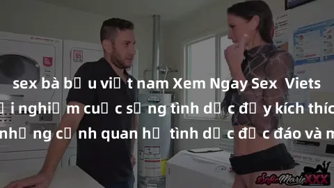 sex bà bầu việt nam Xem Ngay Sex  Vietsub Full HD - Cùng trải nghiệm cuộc sống tình dục đầy kích thích với những cảnh quan hệ tình dục độc đáo và mãnh liệt trong bộ phim này!